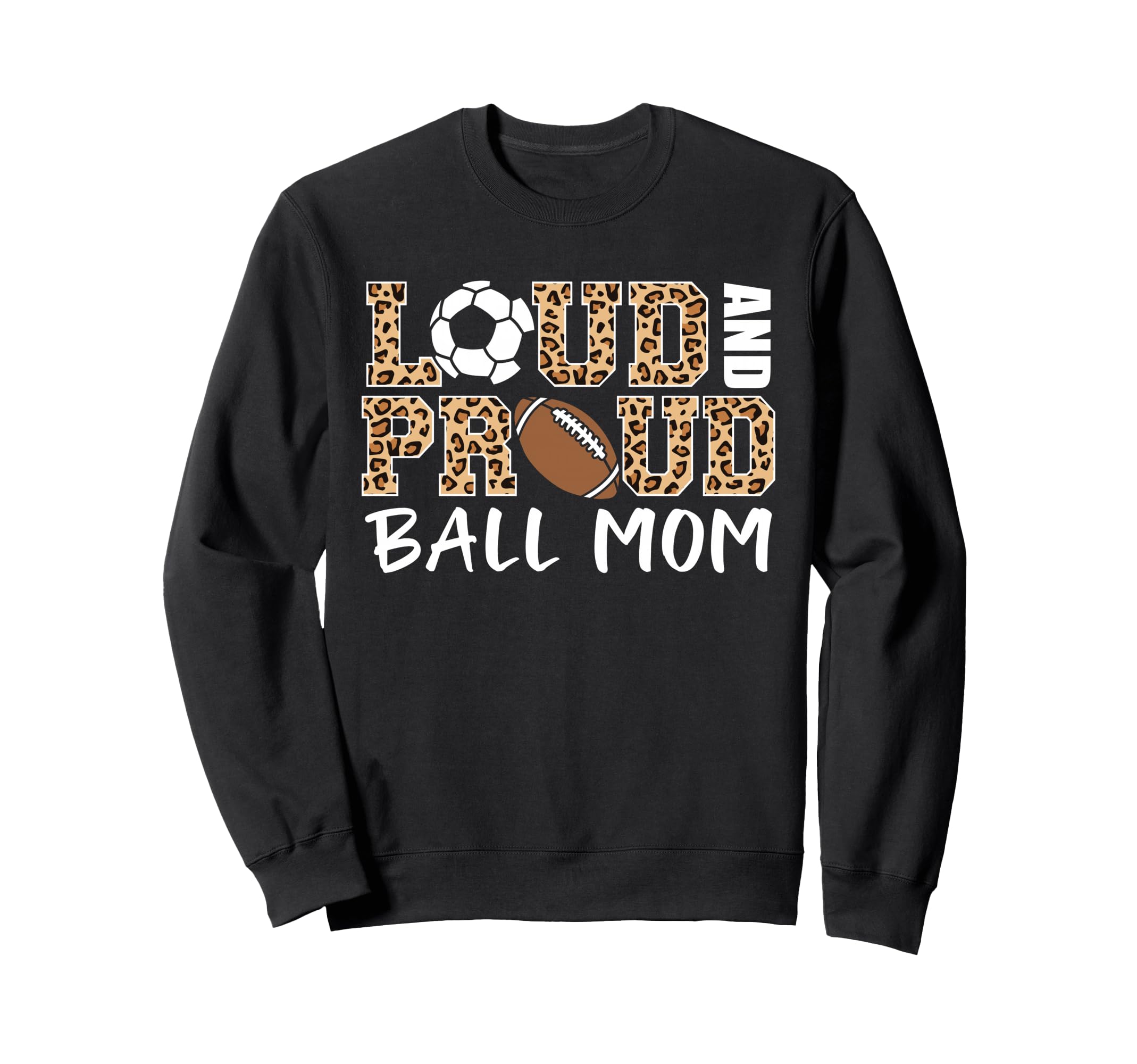 Loud And Proud Ball Mom Leopard Sweatshirt - Minimalist Print for Adults