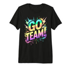 Go Team Sports Tournament Field Day T-Shirt - Custom Art Print Unisex