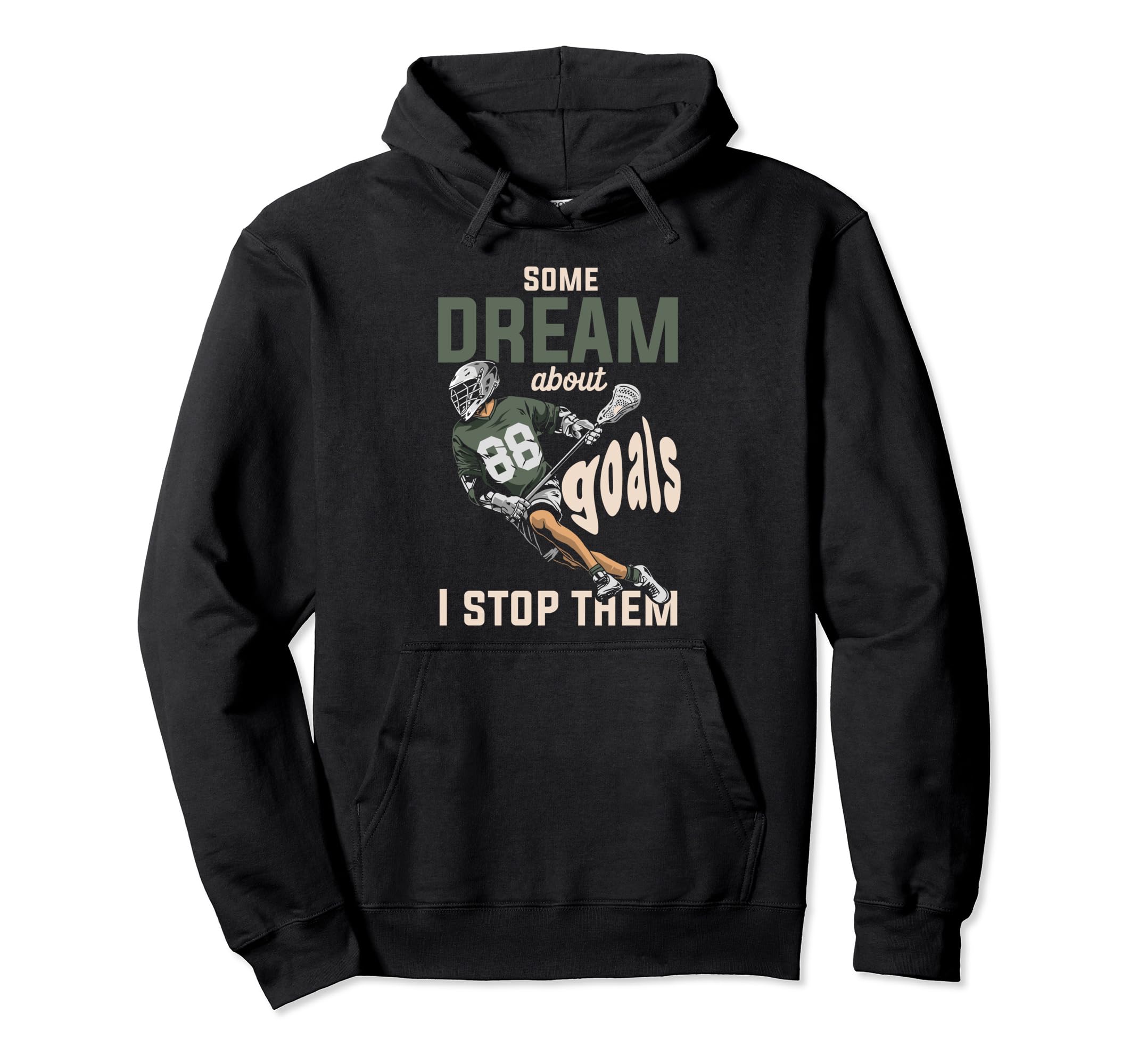 Goalkeeper Lacrosse Goalie Lax Goalie Hoodie - Streetwear Style Unisex