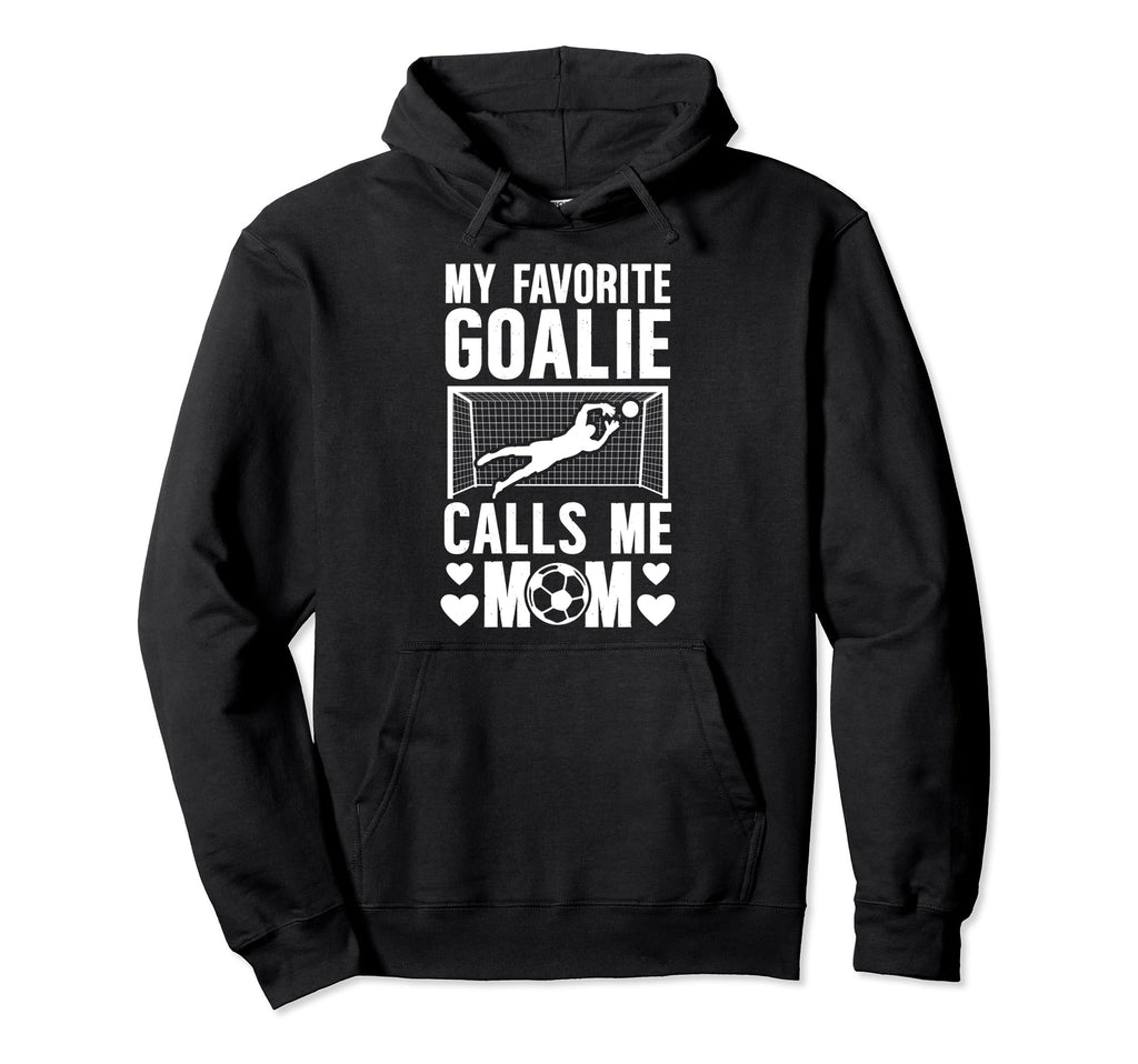 My Favorite Soccer Goalkeeper Mom Soccer Hoodie - Graphic Print for Adults