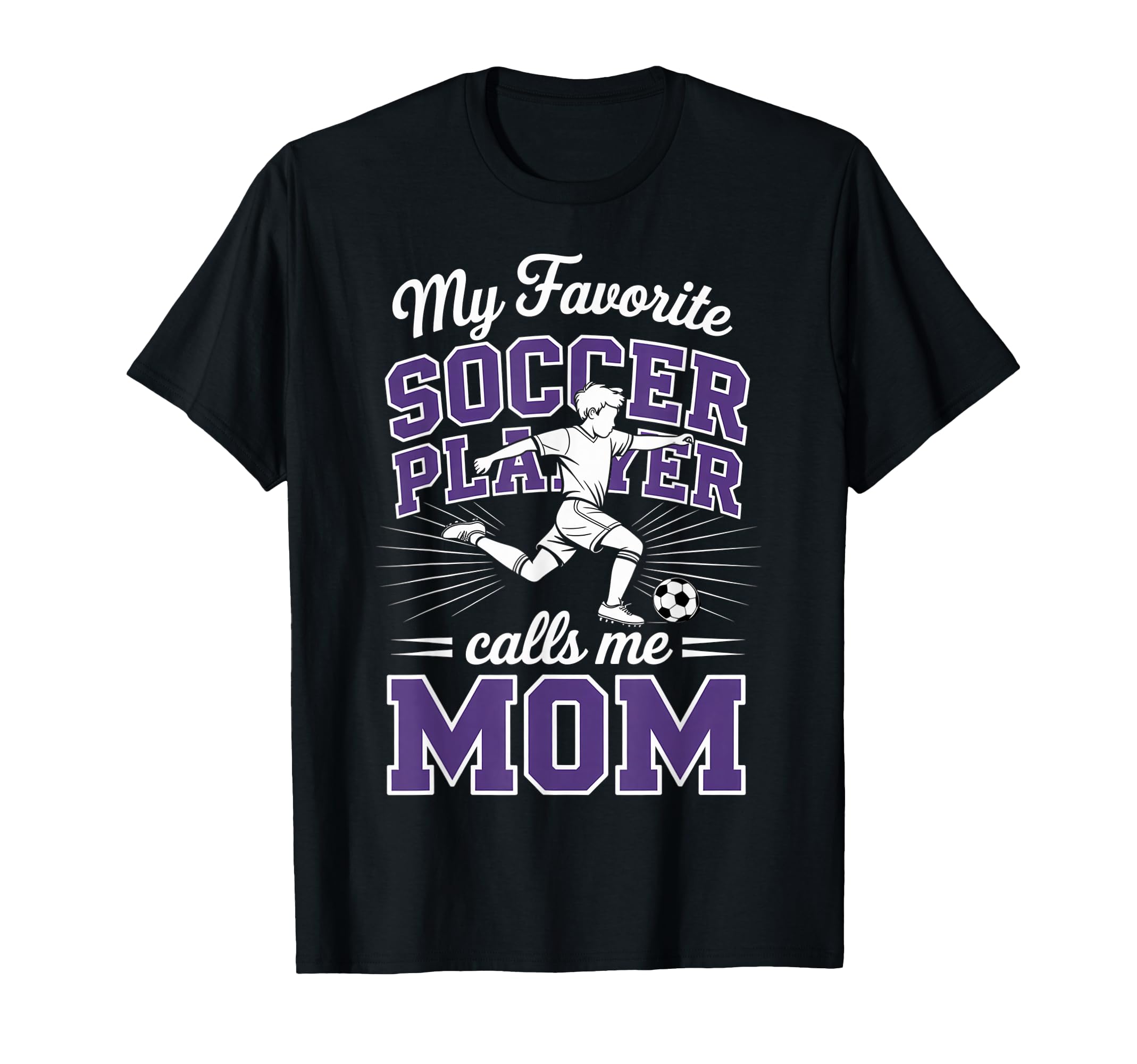 Soccer Mama Favorite Soccer Player T-Shirt - Unique Graphic for Adults