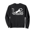 Fear Keeper Soccer Goalie Goalkeeper Sweatshirt - Novelty Apparel Unisex