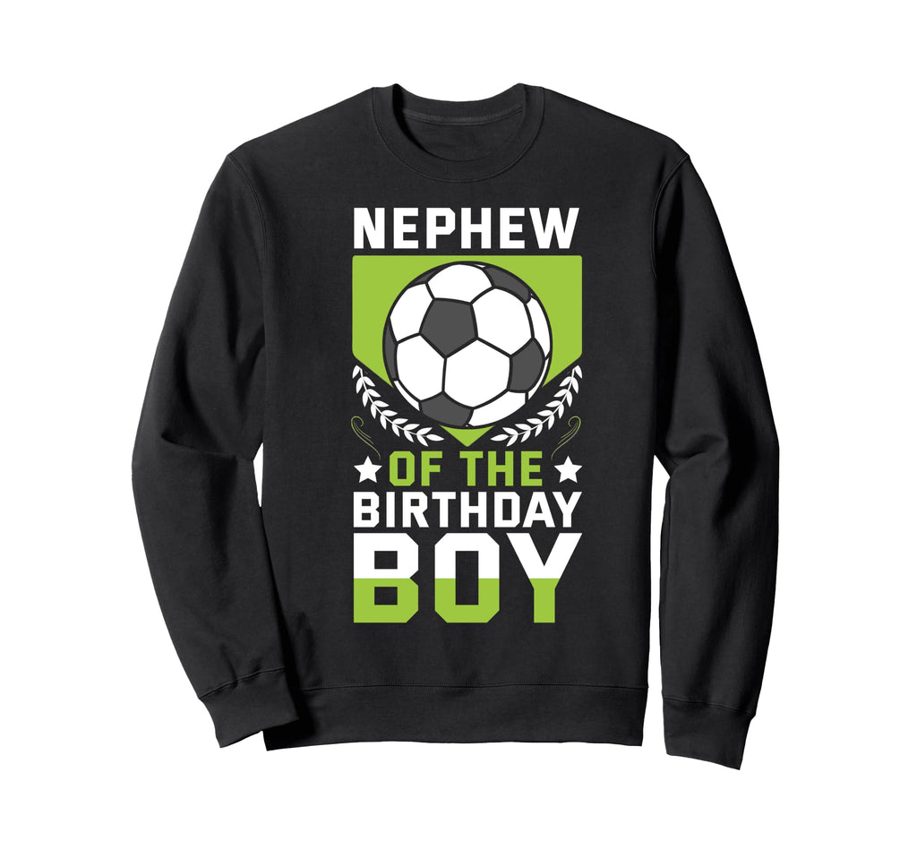 Nephew Birthday Soccer Player Bday Team Sweatshirt - Graphic Print Unisex