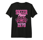 Soccer Mom Loud Proud Since 1978 T-Shirt - Custom Art Print Men Women