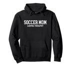 Soccer Mom Always Carpool Therapist Hoodie - Custom Art Print Unisex
