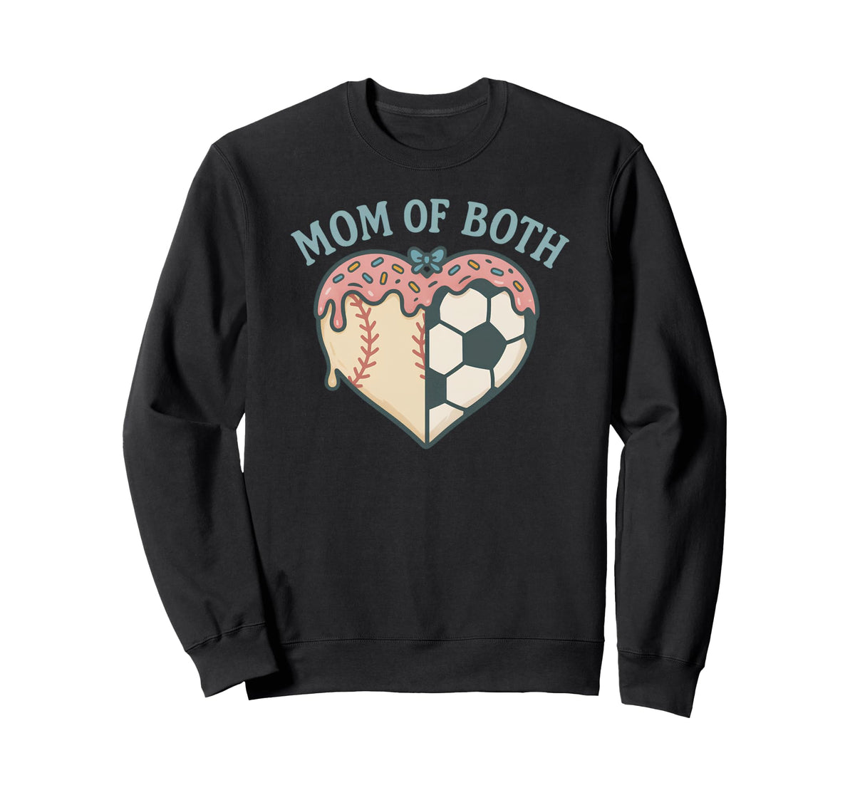 Mom Both Soccer And Baseball Sweatshirt - Custom Art Print Men Women