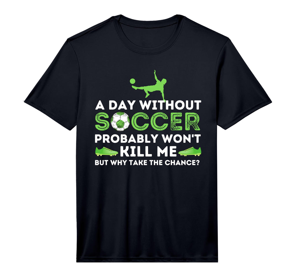 Mens Day Without Soccer Football T-Shirt - Casual Everyday Wear for Adults