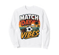 Football Collection Soccer Match Sweatshirt - Fun Novelty Design Unisex