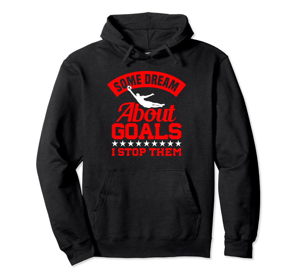 Soccer Goalkeeper Soccer Goalie Hoodie - Unique Graphic Men Women