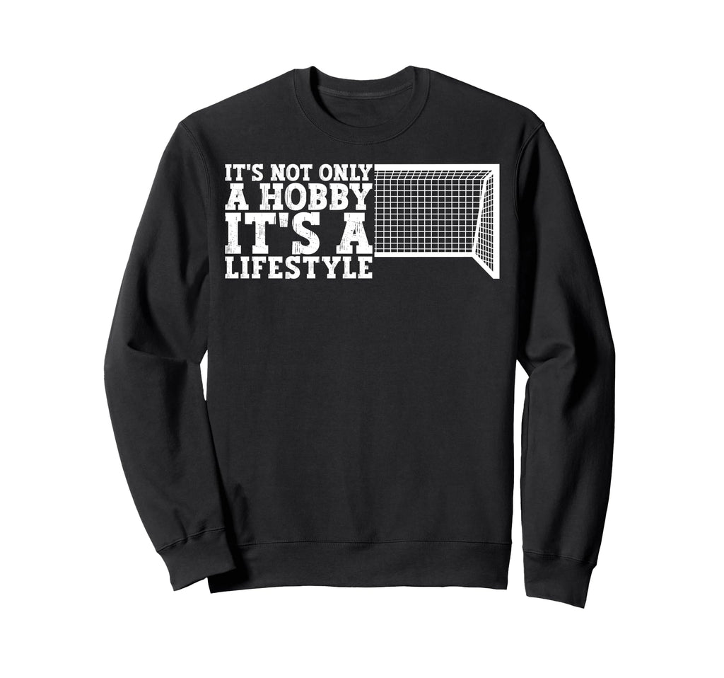 Its Lifestyle Funny Soccer Sweatshirt - Minimalist Print for Adults