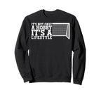 Its Lifestyle Funny Soccer Sweatshirt - Minimalist Print for Adults