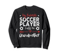 My Favorite Soccer Player Calls Sweatshirt - Aesthetic Graphic Men Women