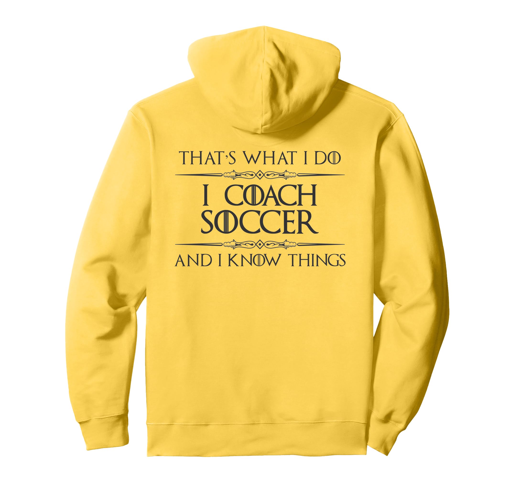 Soccer Coaching I Coach Soccer And I Hoodie - Fun Novelty Design Unisex
