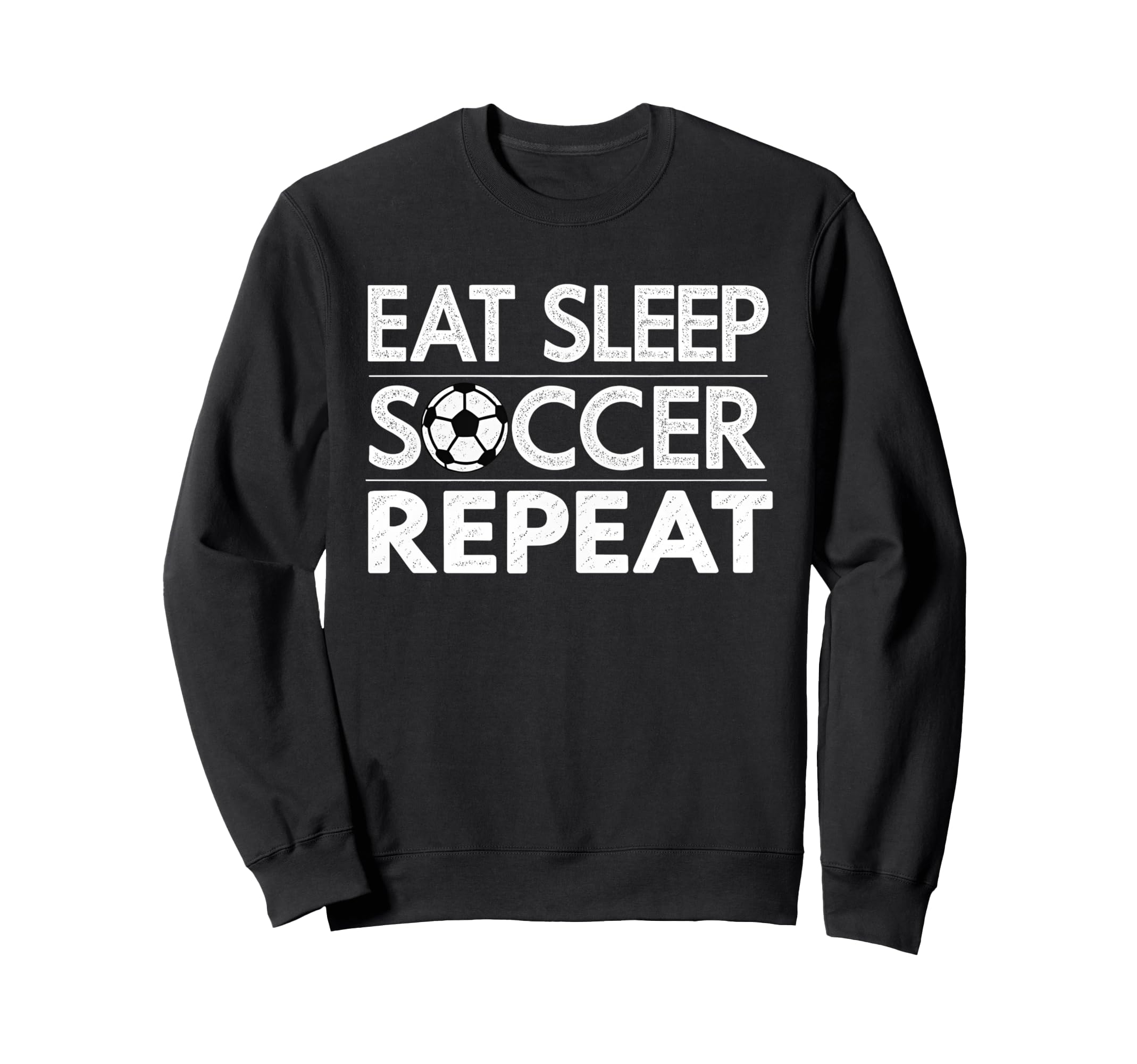 Eat Sleep Soccer Repeat Sport Sweatshirt - Novelty Apparel for Adults
