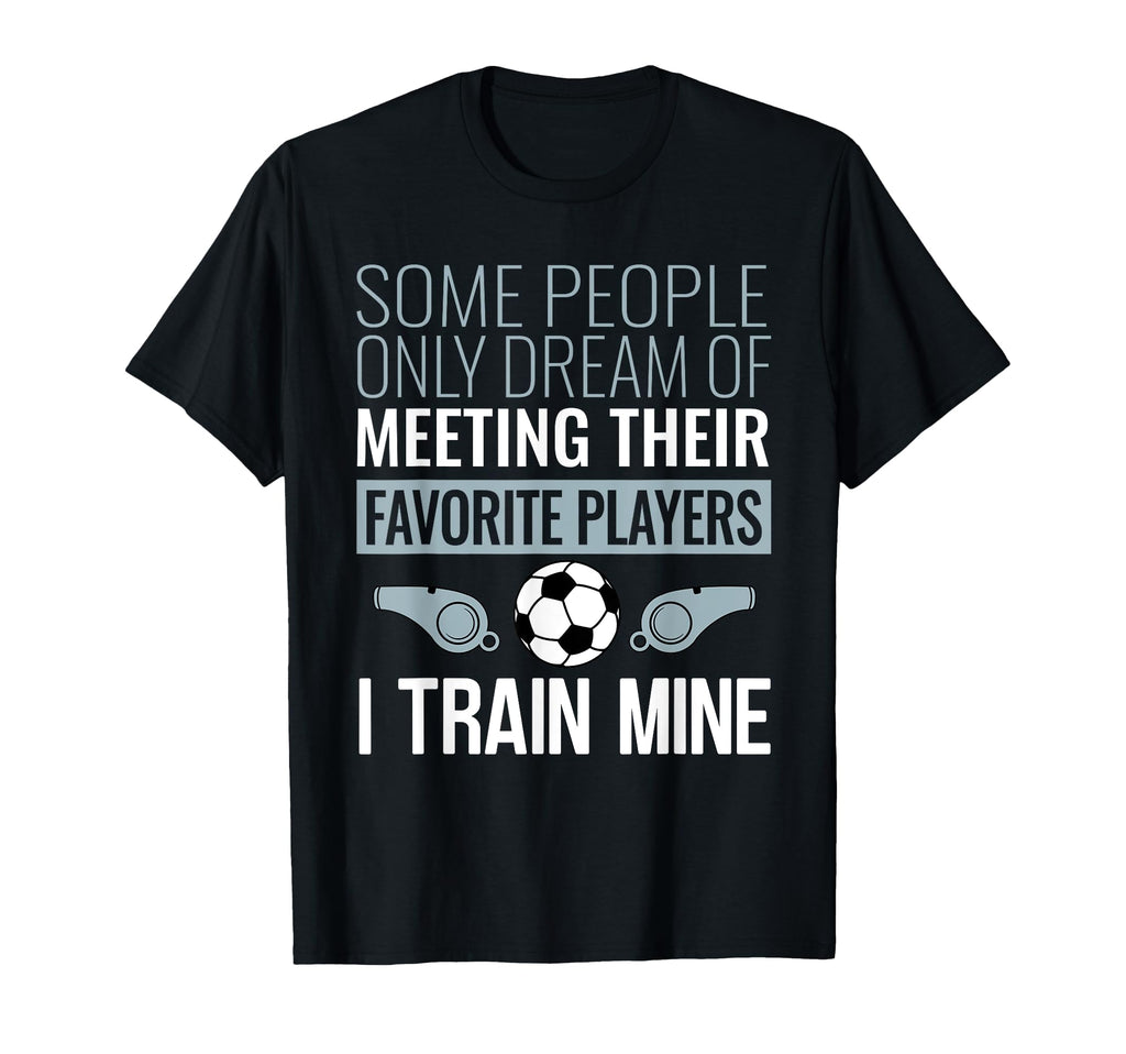 Funny Soccer Coach Trainer Team T-Shirt - Aesthetic Graphic Men Women