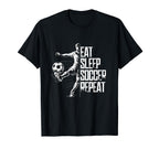 Eat Sleep Soccer Repeat Soccer Player T-Shirt - Trendy Graphic Unisex