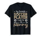 My Favorite Soccer Player Calls Me T-Shirt - Unique Graphic for Adults