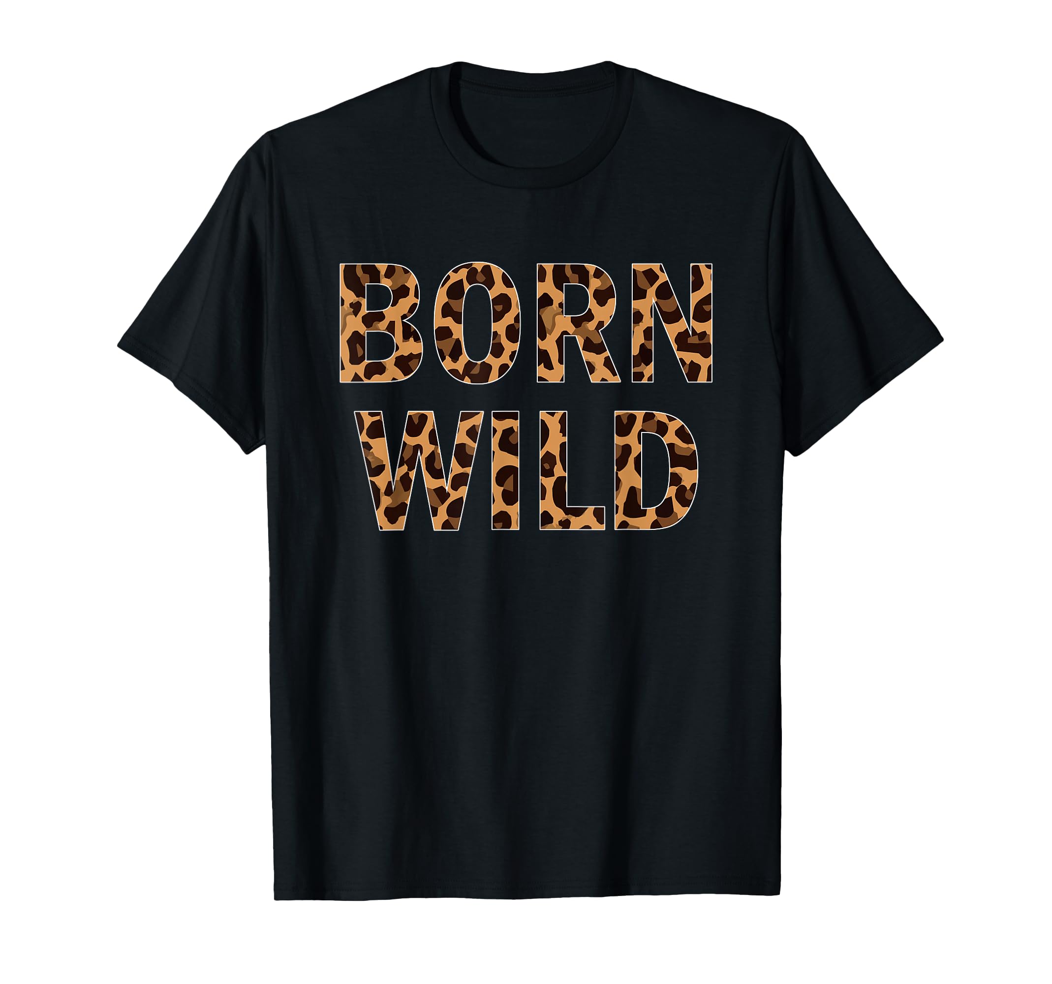 Born Wild Cheetah Animal Leopard Cat T-Shirt - Novelty Apparel Unisex