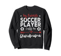 My Favorite Soccer Player Calls Sweatshirt - Fun Novelty Design for Adults