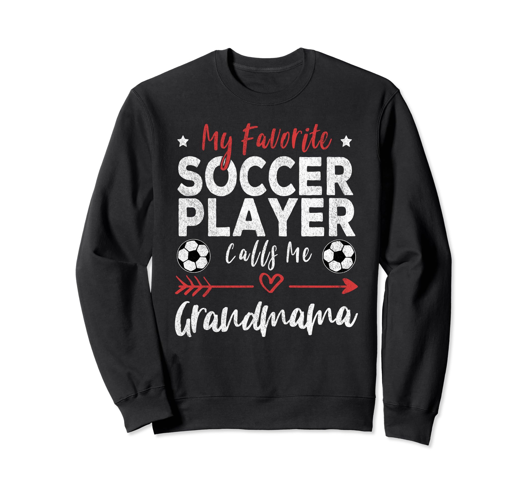 My Favorite Soccer Player Calls Sweatshirt - Fun Novelty Design for Adults