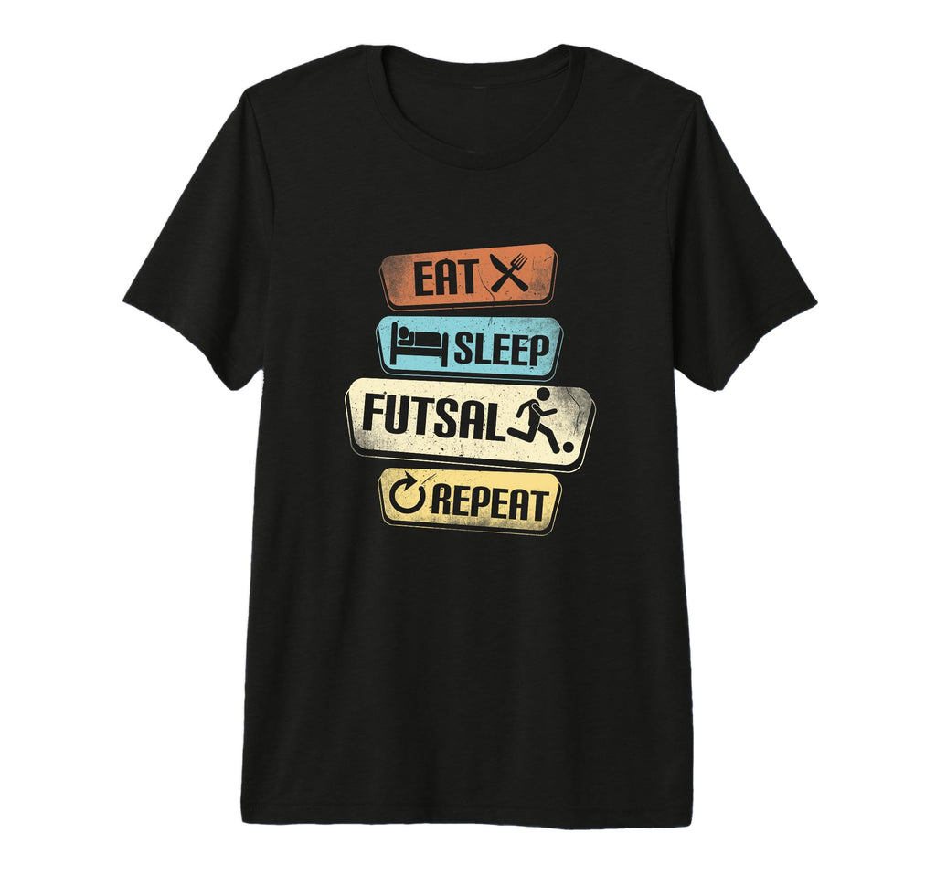 Eat Sleep Futsal Repeat Funny Futsal T-Shirt - Aesthetic Graphic Unisex