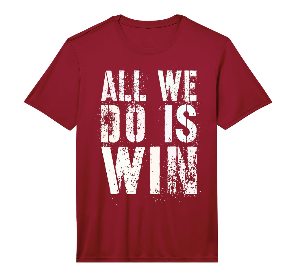 All We Do Is Win Spirit Week Game Day T-Shirt - Custom Art Print Men Women