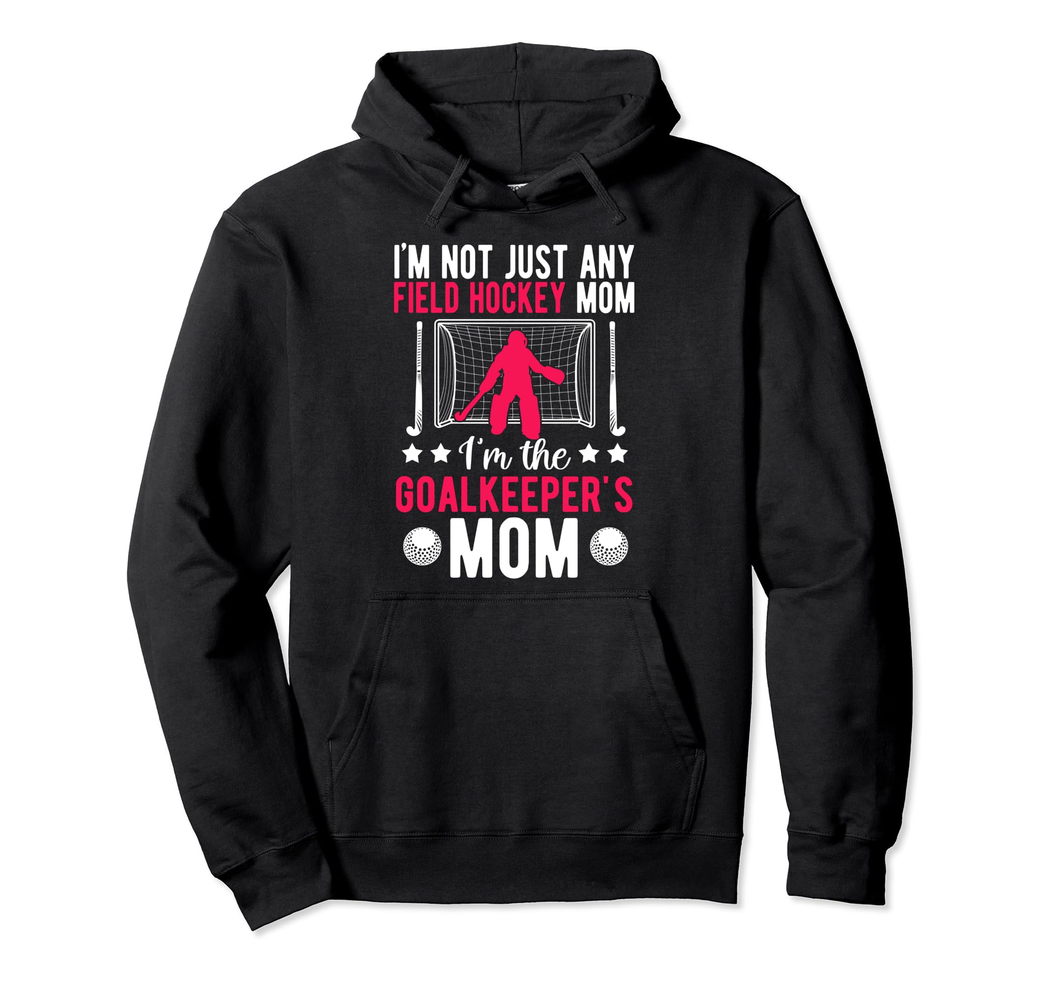 Field Hockey Goalkeeper Mom Field Hockey Hoodie - Trendy Graphic Men Women