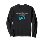 Soccer Is What Life Is All Sweatshirt - Casual Everyday Wear Men Women