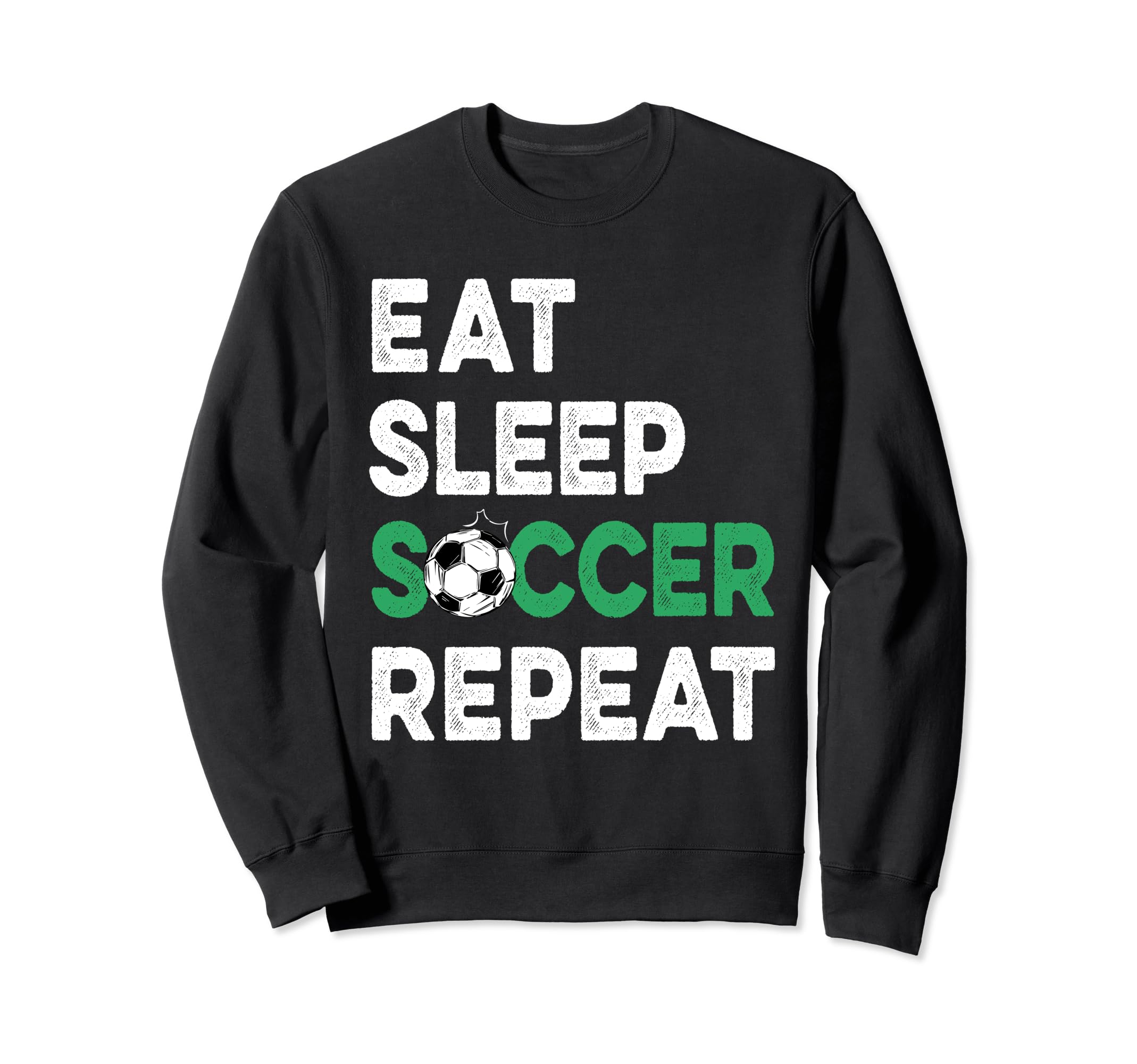 Eat Sleep Soccer Repeat Fnuuy Soccer Sweatshirt - Novelty Apparel Unisex