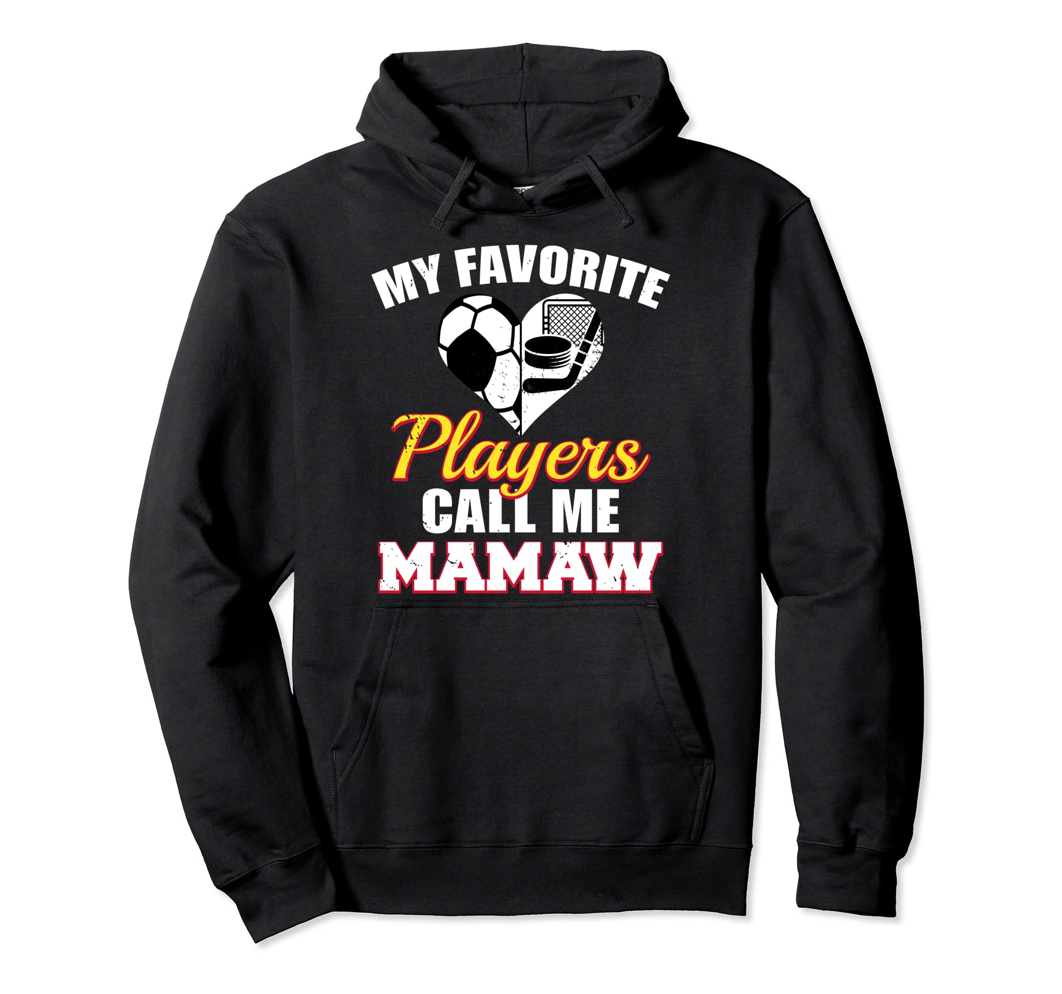 My Favorite Players Call Me Mamaw Hoodie - Fun Novelty Design Men Women