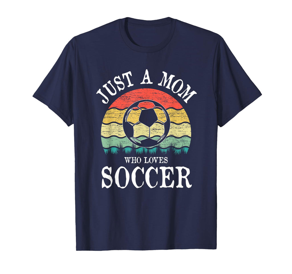Just Mom Who Loves Soccer T-Shirt - Graphic Print for Adults