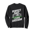 Shot Stupid Crossbar Funny Soccer Sweatshirt - Fun Novelty Design Unisex