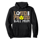 Loud And Proud Ball Mom Leopard Soccer Hoodie - Streetwear Style Unisex