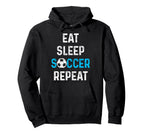 Eat Sleep Soccer Repeat Soccer Player Hoodie - Graphic Print for Adults