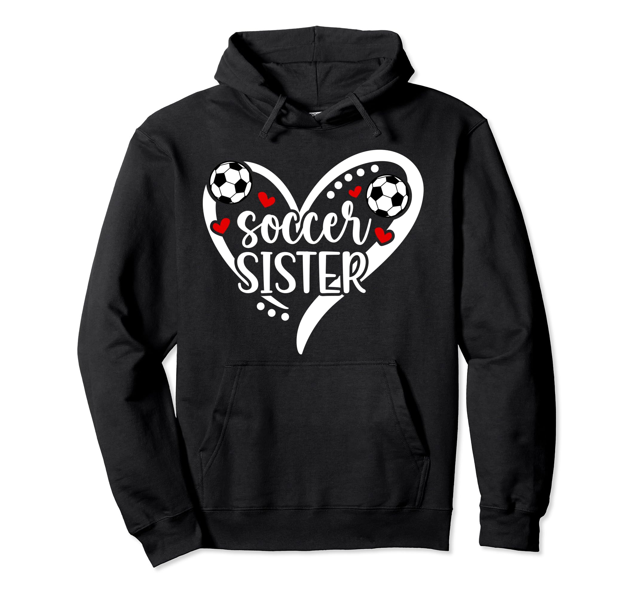 Soccer Sister Heart Sister Soccer Hoodie - Casual Everyday Wear for Adults