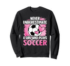 Never Underestimate Who Plays Sweatshirt - Novelty Apparel Men Women