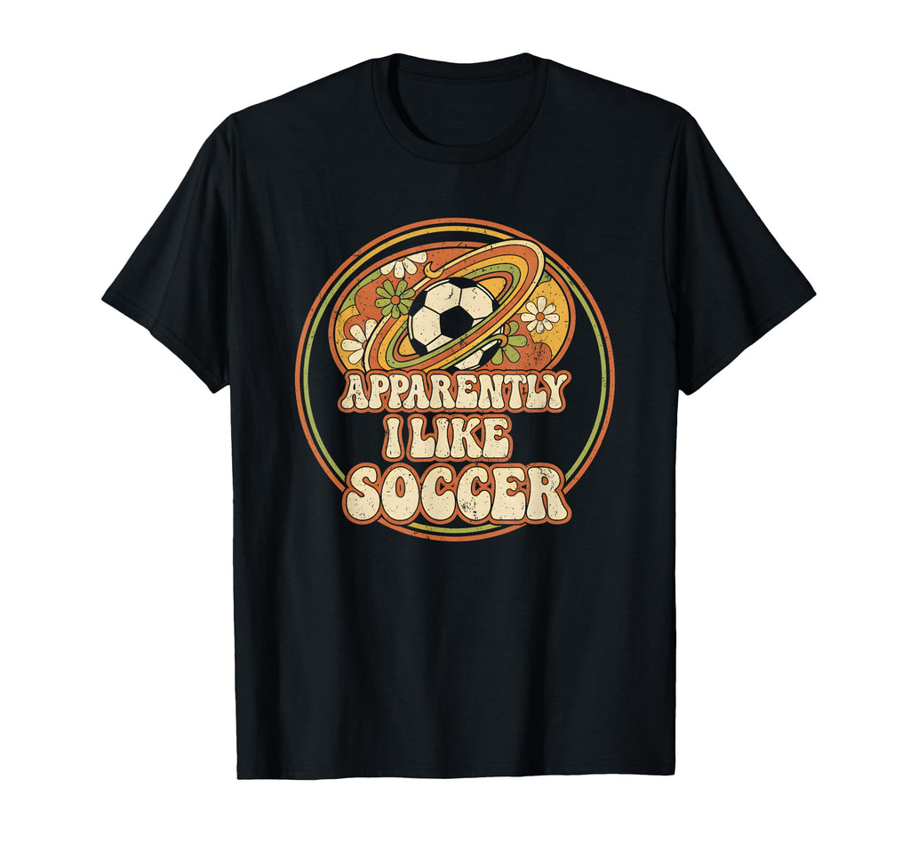 Apparently I Like Soccer Game Day Mom T-Shirt - Unique Graphic for Adults