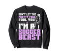 Funny Soccer Soccer Players Teens Sweatshirt - Fun Novelty Design Men Women