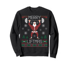 Merry Liftmas Ugly Santa Claus Sweatshirt - Fun Novelty Design Men Women