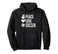 Peace Love Soccer Hoodie - Casual Everyday Wear for Adults