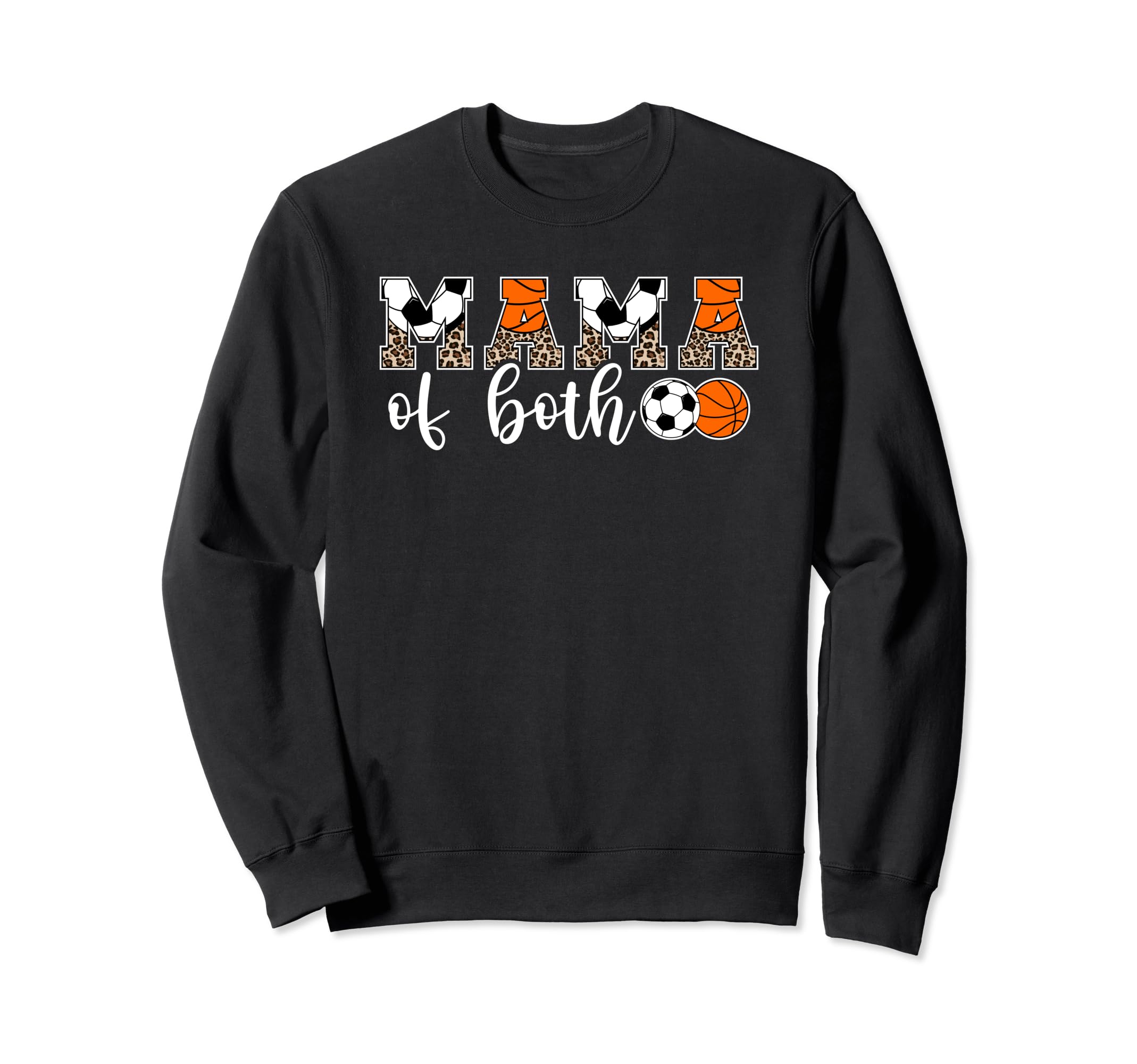 Mama Both Leopard Basketball Soccer Mom Sweatshirt - Novelty Apparel Unisex