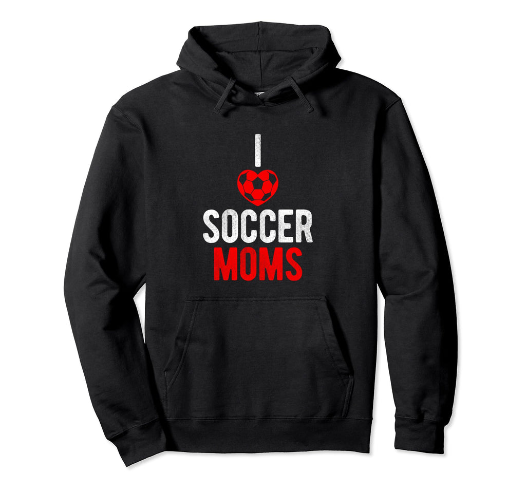 I Love Soccer Moms Soccer Football Player Hoodie - Custom Art Print Unisex