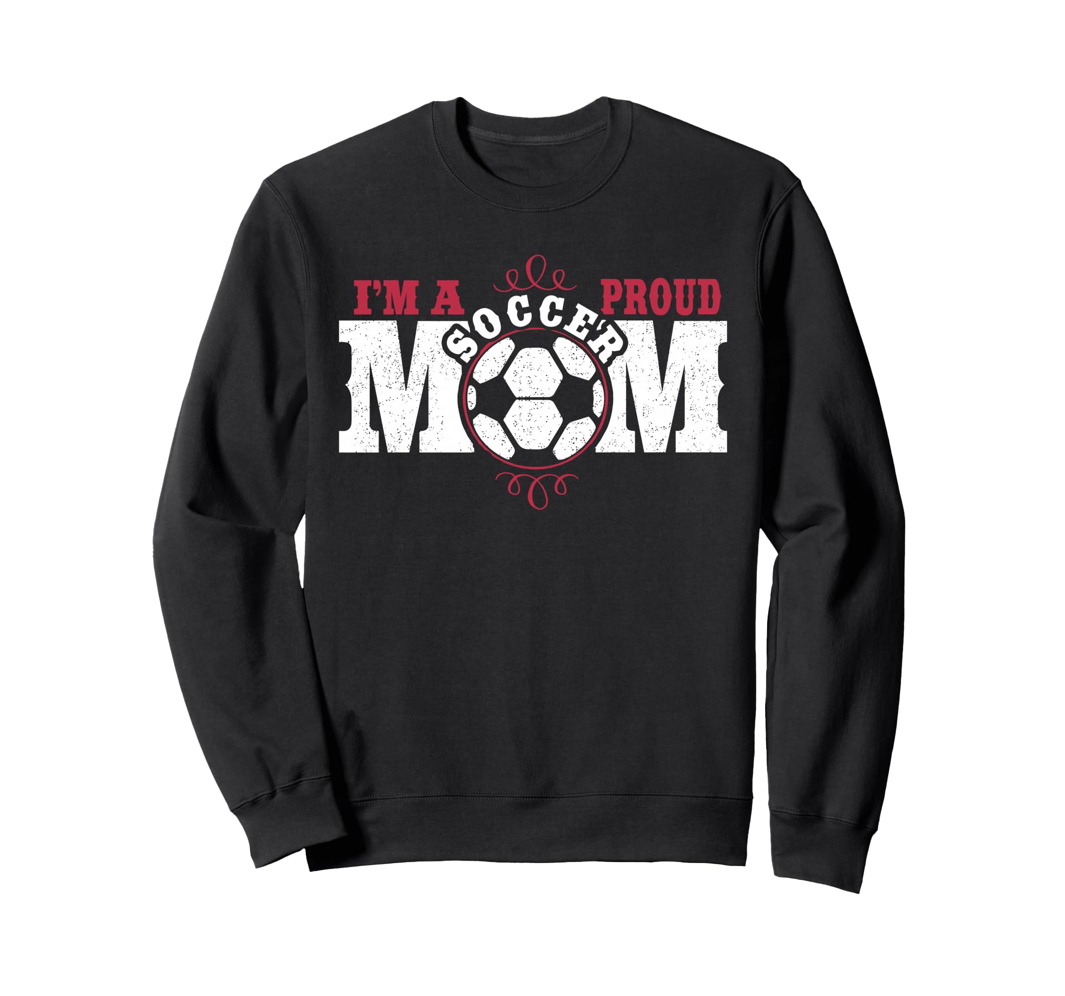 Im Proud Soccer Mom Sweatshirt - Casual Everyday Wear Men Women