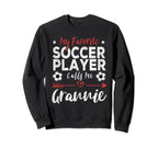 My Favorite Soccer Player Calls Sweatshirt - Streetwear Style for Adults