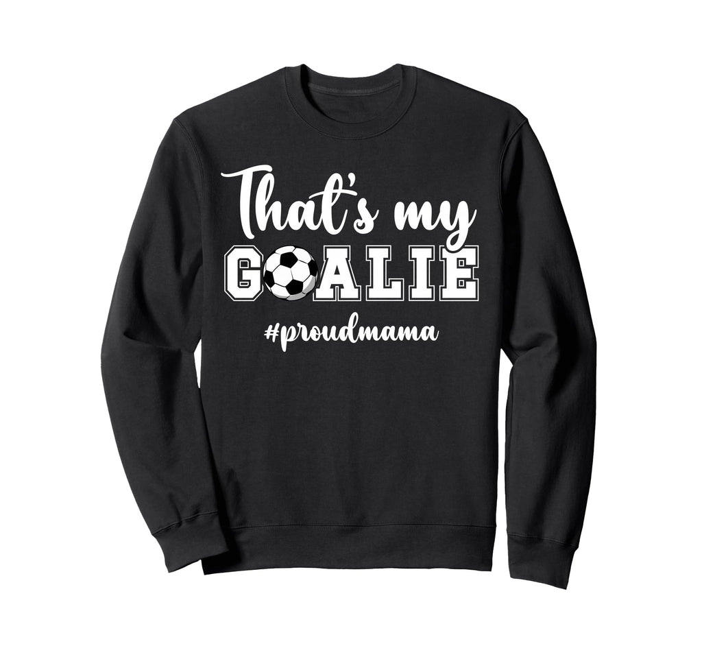 Proud Soccer Goalie Mama Soccer Sweatshirt - Minimalist Print for Adults