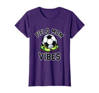 Field Mom Vibes Soccer Mom T-Shirt - Casual Everyday Wear Men Women
