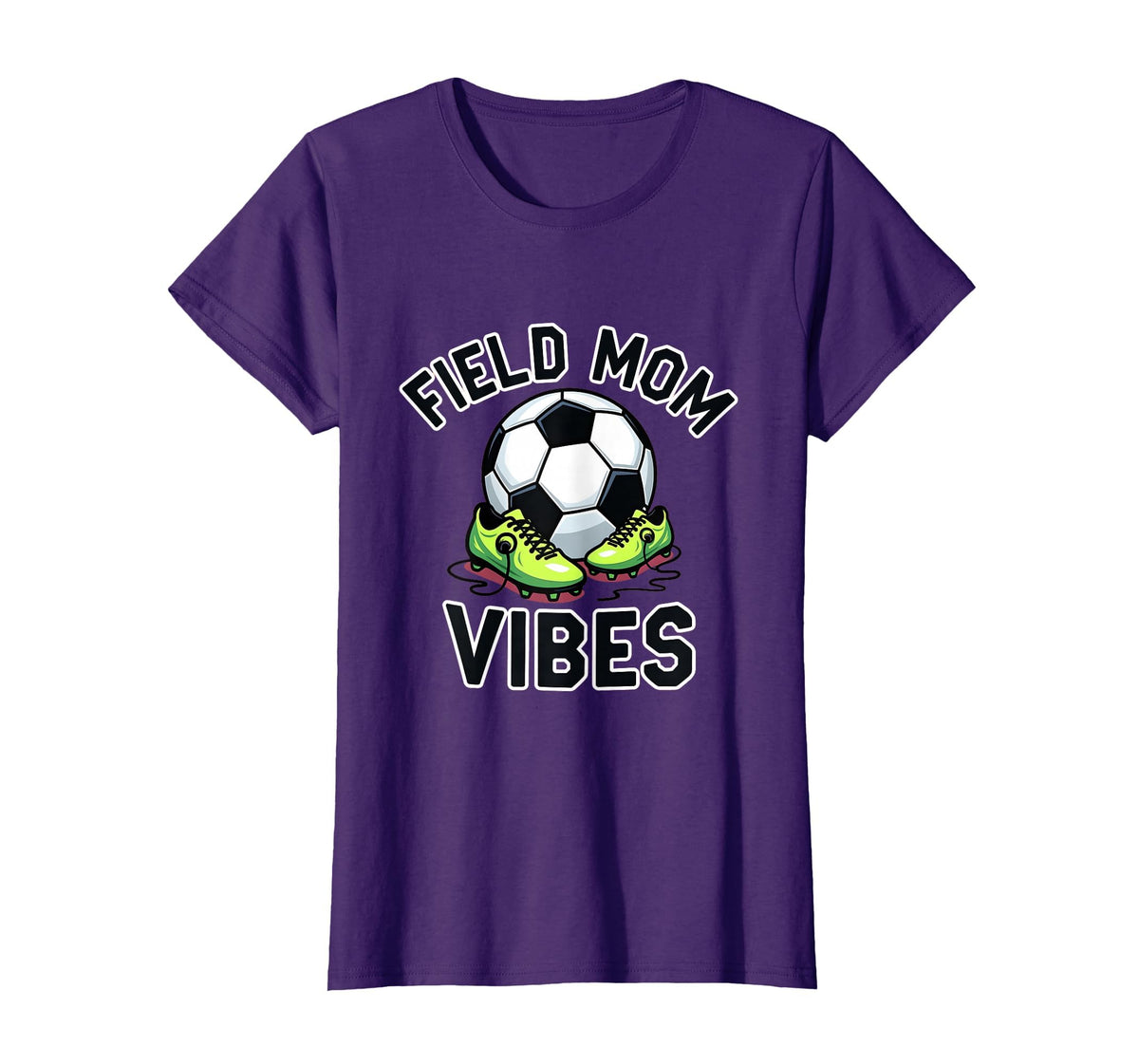 Field Mom Vibes Soccer Mom T-Shirt - Casual Everyday Wear Men Women