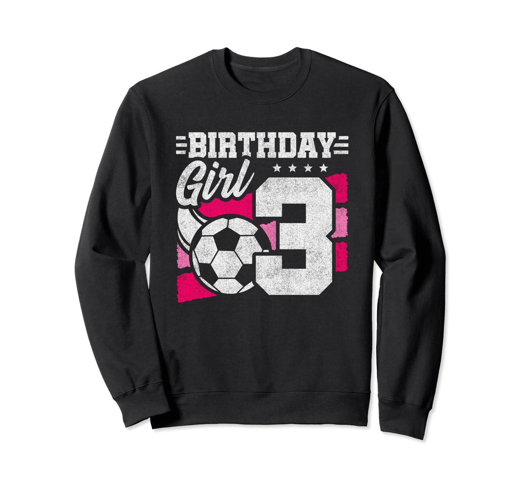 3 Year Old Birthday Soccer Party Sweatshirt - Fun Novelty Design Men Women