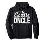 Soccer Goalie Uncle Soccer Goalkeeper Hoodie - Fun Novelty Design Unisex