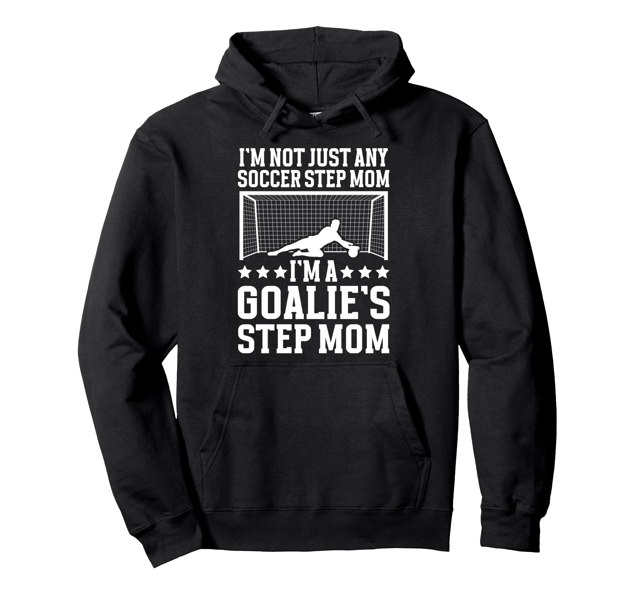 Im Soccer Goalie Step Mom Soccer Keeper Hoodie - Graphic Print Unisex